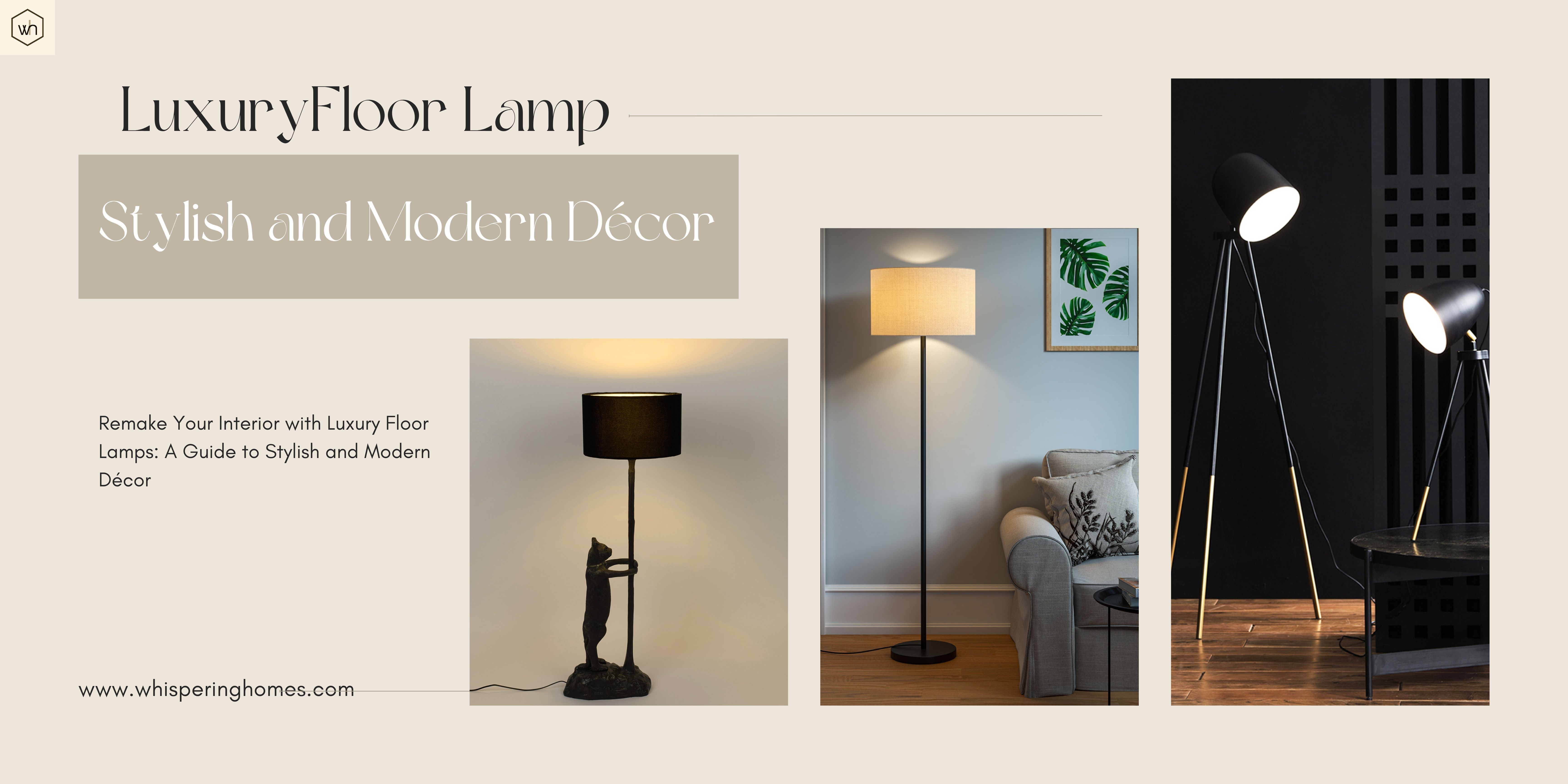 Remake Your Interior with Luxury Floor Lamps: A Guide to Stylish and Modern Décor